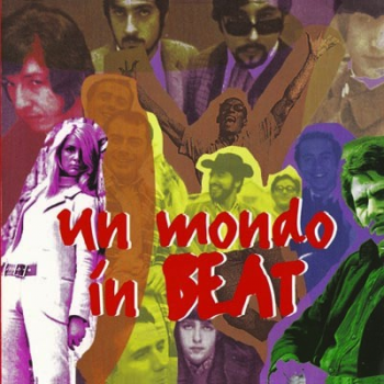 Artisti Vari - Un Mondo In Beat (2 C.D.)
