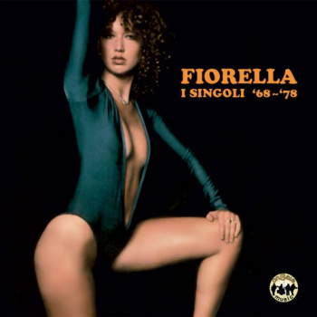 Fiorella - I singoli '68-'78