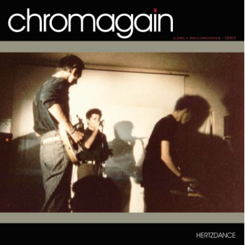 CHROMAGAIN - HERTZDANCE (1983)