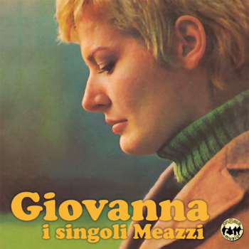 Giovanna - I singoli Meazzi